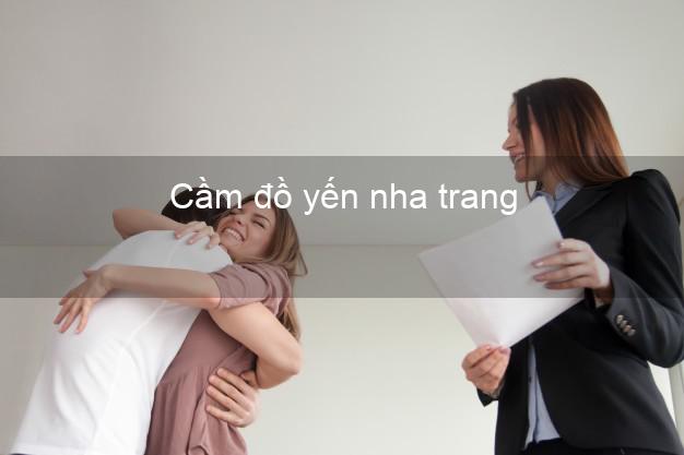 Cầm đồ yến nha trang