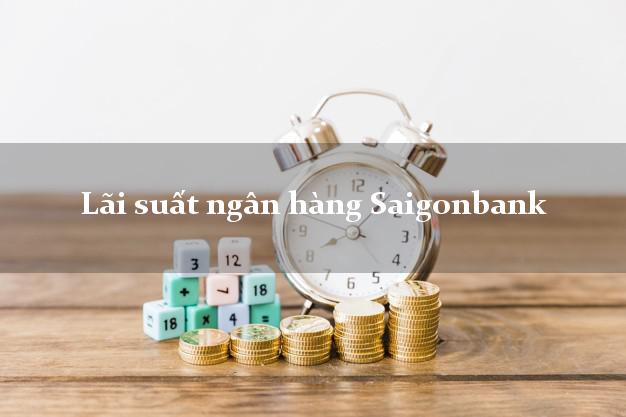Lãi suất ngân hàng Saigonbank