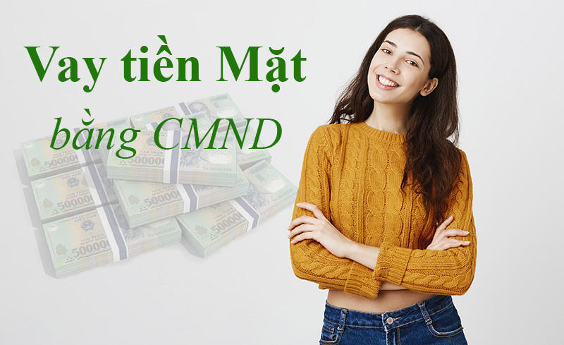 Vay tiền mặt nhanh Vay tiền mặt nhanh