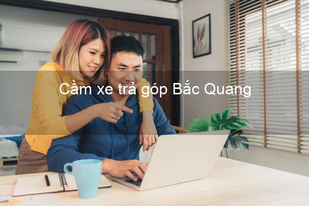 Top 8 Cầm xe trả góp Bắc Quang Hà Giang tốt nhất