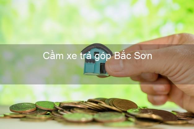 Top 9 Cầm xe trả góp Bắc Sơn Lạng Sơn tốt nhất Top 9 Cầm xe trả góp Bắc Sơn Lạng Sơn tốt nhất