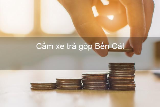 Top 5 Cầm xe trả góp Bến Cát Bình Dương uy tín Top 5 Cầm xe trả góp Bến Cát Bình Dương uy tín