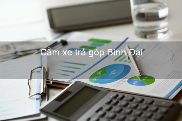 Top 8 Cầm xe trả góp Bình Đại Bến Tre tốt nhất