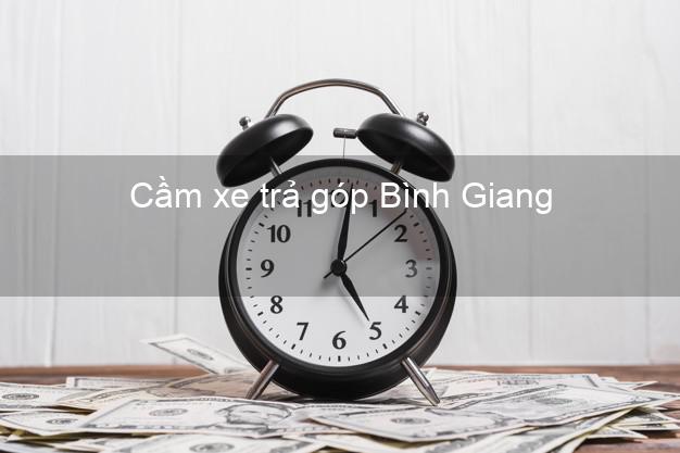 Top 4 Cầm xe trả góp Bình Giang Hải Dương uy tín Top 4 Cầm xe trả góp Bình Giang Hải Dương uy tín