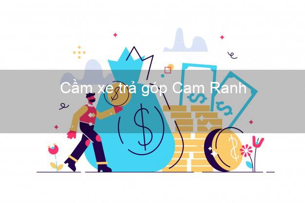 Top 3 Cầm xe trả góp Cam Ranh Khánh Hòa giá cao Top 3 Cầm xe trả góp Cam Ranh Khánh Hòa giá cao