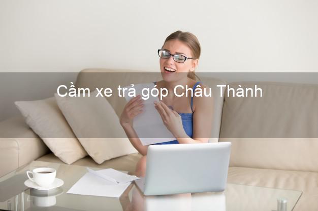 Top 4 Cầm xe trả góp Châu Thành An Giang uy tín Top 4 Cầm xe trả góp Châu Thành An Giang uy tín