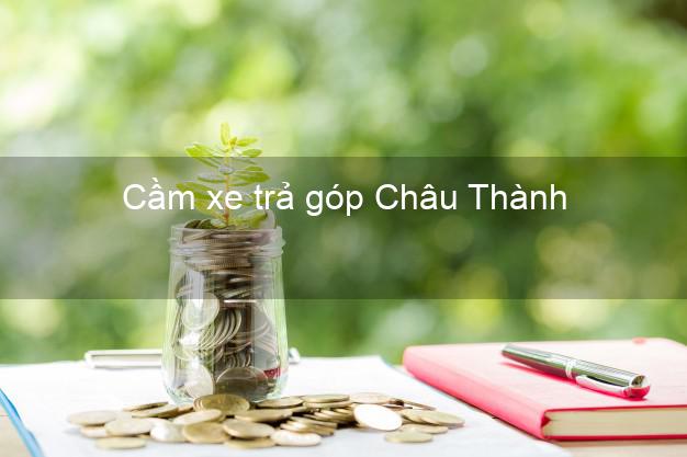 Top 10 Cầm xe trả góp Châu Thành Trà Vinh nhanh nhất Top 10 Cầm xe trả góp Châu Thành Trà Vinh nhanh nhất