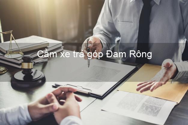 Top 5 Cầm xe trả góp Đam Rông Lâm Đồng uy tín Top 5 Cầm xe trả góp Đam Rông Lâm Đồng uy tín