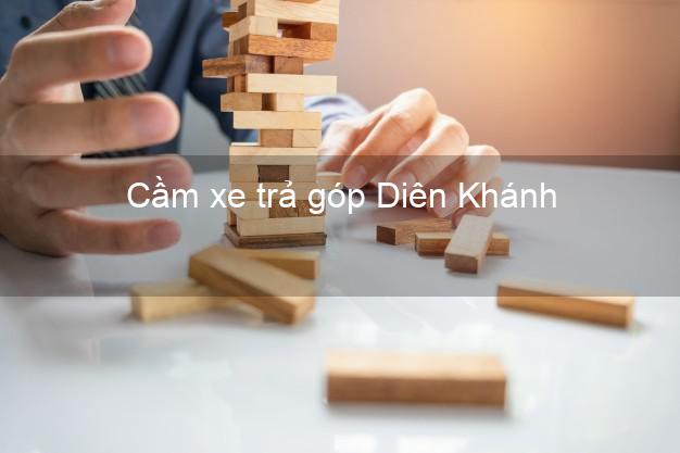 Top 4 Cầm xe trả góp Diên Khánh Khánh Hòa uy tín Top 4 Cầm xe trả góp Diên Khánh Khánh Hòa uy tín