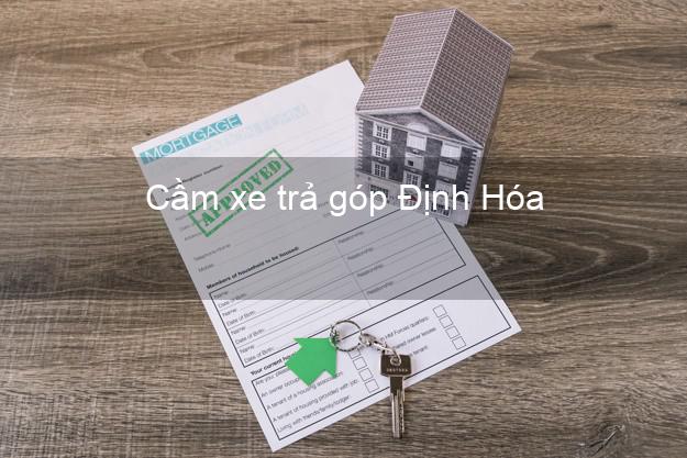 Địa chỉ Cầm xe trả góp Định Hóa Thái Nguyên giá cao Địa chỉ Cầm xe trả góp Định Hóa Thái Nguyên giá cao
