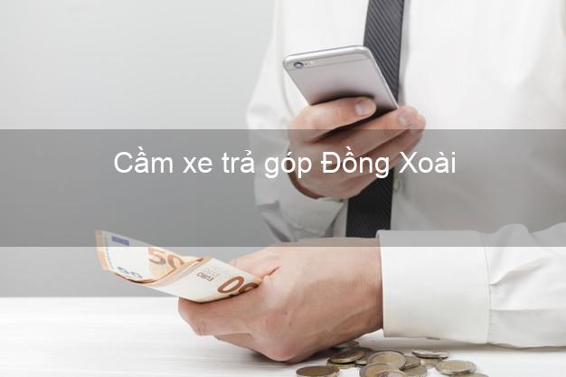 Địa chỉ Cầm xe trả góp Đồng Xoài Bình Phước giá cao