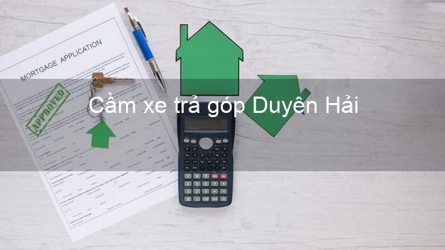 Top 9 Cầm xe trả góp Duyên Hải Trà Vinh tốt nhất Top 9 Cầm xe trả góp Duyên Hải Trà Vinh tốt nhất