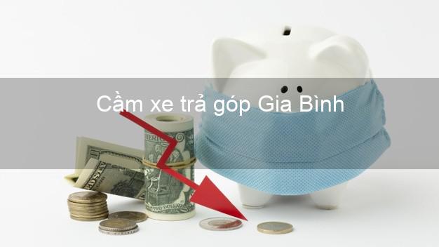 Địa chỉ Cầm xe trả góp Gia Bình Bắc Ninh giá cao