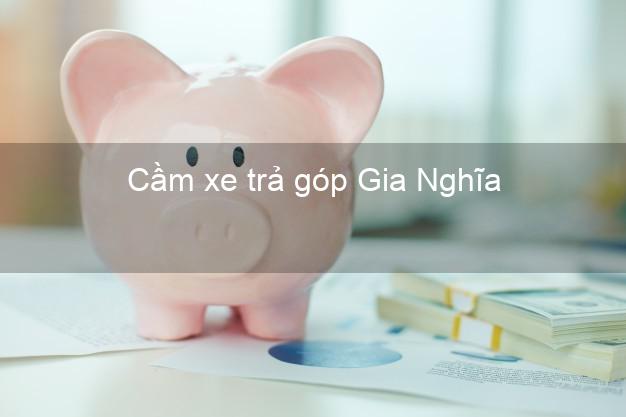 Top 10 Cầm xe trả góp Gia Nghĩa Đắk Nông nhanh nhất Top 10 Cầm xe trả góp Gia Nghĩa Đắk Nông nhanh nhất