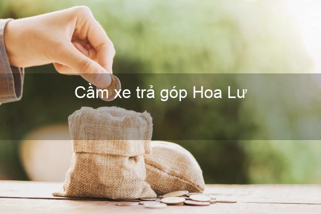 Top 8 Cầm xe trả góp Hoa Lư Ninh Bình tốt nhất Top 8 Cầm xe trả góp Hoa Lư Ninh Bình tốt nhất