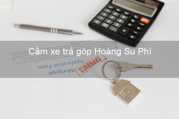 Top 10 Cầm xe trả góp Hoàng Su Phì Hà Giang nhanh nhất Top 10 Cầm xe trả góp Hoàng Su Phì Hà Giang nhanh nhất