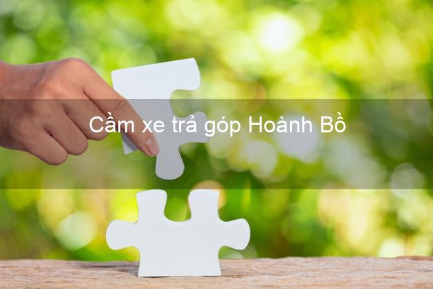 Top 9 Cầm xe trả góp Hoành Bồ Quảng Ninh tốt nhất Top 9 Cầm xe trả góp Hoành Bồ Quảng Ninh tốt nhất