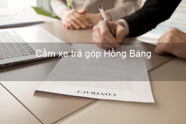 Top 8 Cầm xe trả góp Hồng Bàng Hải Phòng tốt nhất Top 8 Cầm xe trả góp Hồng Bàng Hải Phòng tốt nhất