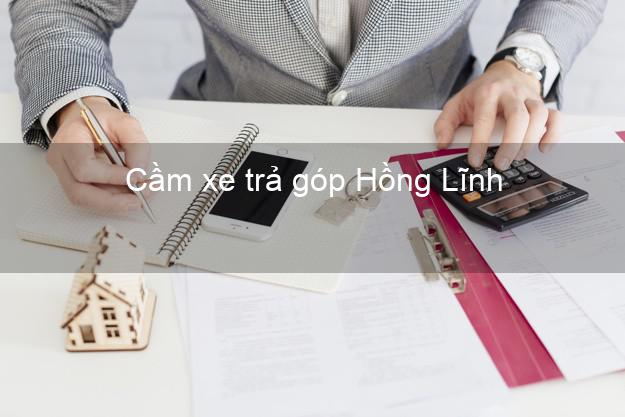 Top 5 Cầm xe trả góp Hồng Lĩnh Hà Tĩnh uy tín Top 5 Cầm xe trả góp Hồng Lĩnh Hà Tĩnh uy tín
