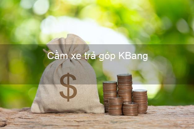 Top 3 Cầm xe trả góp KBang Gia Lai giá cao