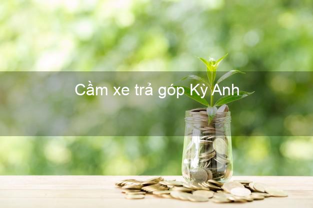 Top 3 Cầm xe trả góp Kỳ Anh Hà Tĩnh giá cao Top 3 Cầm xe trả góp Kỳ Anh Hà Tĩnh giá cao