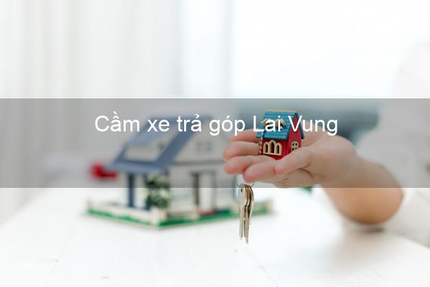 Top 10 Cầm xe trả góp Lai Vung Đồng Tháp nhanh nhất Top 10 Cầm xe trả góp Lai Vung Đồng Tháp nhanh nhất