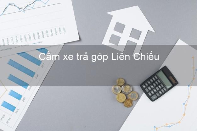 Top 8 Cầm xe trả góp Liên Chiểu Đà Nẵng tốt nhất