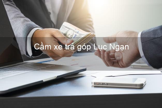 Top 5 Cầm xe trả góp Lục Ngạn Bắc Giang uy tín Top 5 Cầm xe trả góp Lục Ngạn Bắc Giang uy tín