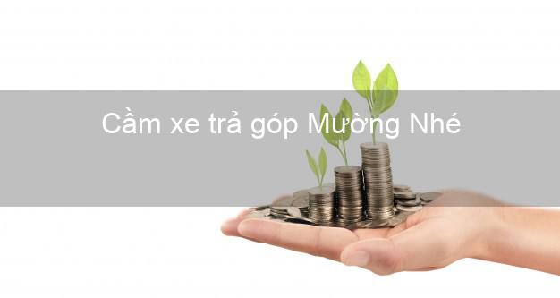 Top 8 Cầm xe trả góp Mường Nhé Điện Biên tốt nhất
