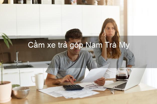 TOp 7 Cầm xe trả góp Nam Trà My Quảng Nam nhanh nhất TOp 7 Cầm xe trả góp Nam Trà My Quảng Nam nhanh nhất