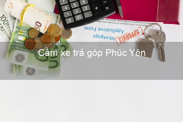 Top 9 Cầm xe trả góp Phúc Yên Vĩnh Phúc tốt nhất Top 9 Cầm xe trả góp Phúc Yên Vĩnh Phúc tốt nhất