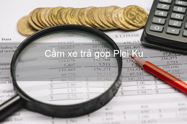 Top 5 Cầm xe trả góp Plei Ku Gia Lai uy tín Top 5 Cầm xe trả góp Plei Ku Gia Lai uy tín
