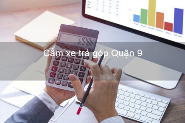 Top 4 Cầm xe trả góp Quận 9 Hồ Chí Minh uy tín