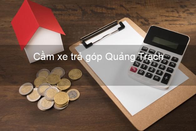 Top 9 Cầm xe trả góp Quảng Trạch Quảng Bình tốt nhất Top 9 Cầm xe trả góp Quảng Trạch Quảng Bình tốt nhất