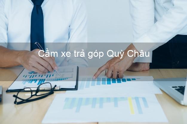 Top 3 Cầm xe trả góp Quỳ Châu Nghệ An giá cao