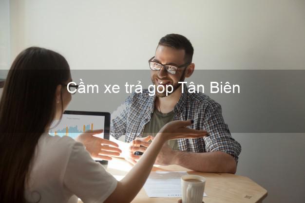 Top 8 Cầm xe trả góp Tân Biên Tây Ninh tốt nhất Top 8 Cầm xe trả góp Tân Biên Tây Ninh tốt nhất