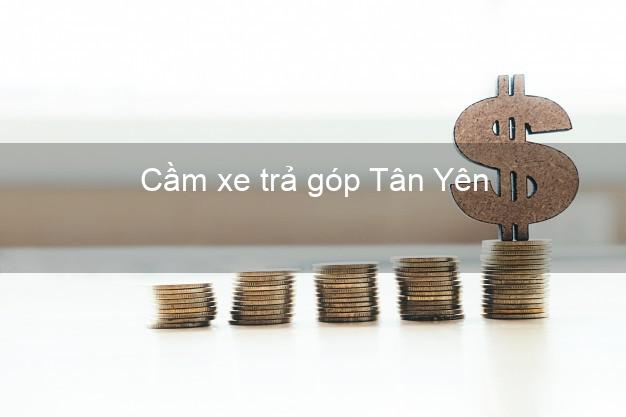 Top 8 Cầm xe trả góp Tân Yên Bắc Giang tốt nhất Top 8 Cầm xe trả góp Tân Yên Bắc Giang tốt nhất
