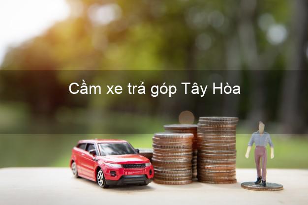 Top 3 Cầm xe trả góp Tây Hòa Phú Yên giá cao