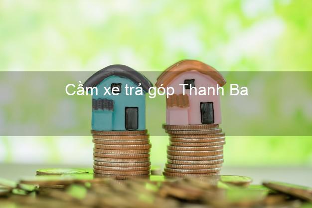 TOp 7 Cầm xe trả góp Thanh Ba Phú Thọ nhanh nhất