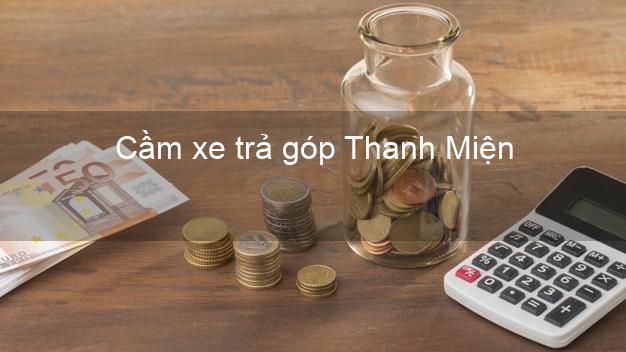 Top 9 Cầm xe trả góp Thanh Miện Hải Dương tốt nhất Top 9 Cầm xe trả góp Thanh Miện Hải Dương tốt nhất