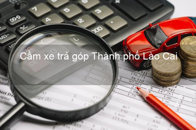Top 3 Cầm xe trả góp Thành phố Lào Cai giá cao