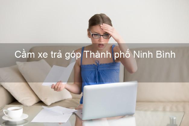 Top 10 Cầm xe trả góp Thành phố Ninh Bình nhanh nhất Top 10 Cầm xe trả góp Thành phố Ninh Bình nhanh nhất