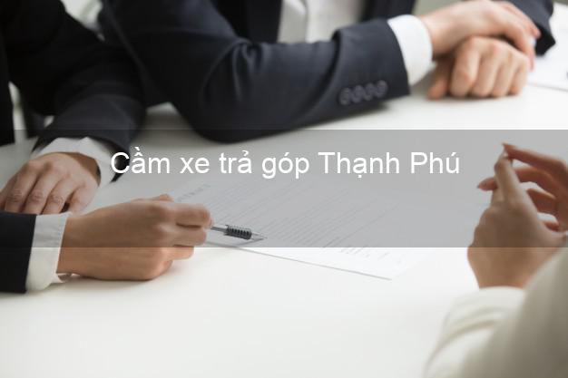 Top 5 Cầm xe trả góp Thạnh Phú Bến Tre uy tín