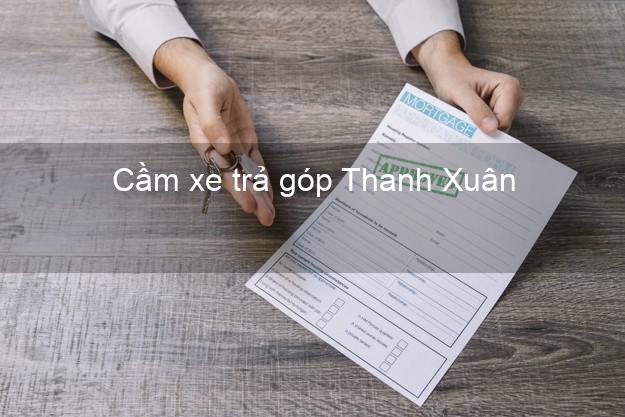 Top 3 Cầm xe trả góp Thanh Xuân Hà Nội giá cao