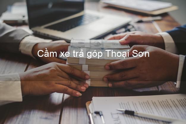 TOp 7 Cầm xe trả góp Thoại Sơn An Giang nhanh nhất TOp 7 Cầm xe trả góp Thoại Sơn An Giang nhanh nhất
