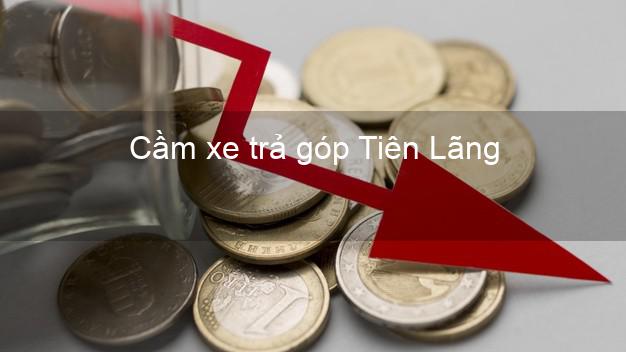 Top 5 Cầm xe trả góp Tiên Lãng Hải Phòng uy tín Top 5 Cầm xe trả góp Tiên Lãng Hải Phòng uy tín
