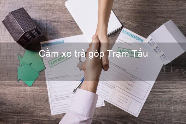 Địa chỉ Cầm xe trả góp Trạm Tấu Yên Bái giá cao Địa chỉ Cầm xe trả góp Trạm Tấu Yên Bái giá cao