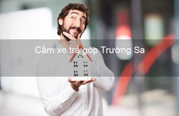 TOp 7 Cầm xe trả góp Trường Sa Khánh Hòa nhanh nhất TOp 7 Cầm xe trả góp Trường Sa Khánh Hòa nhanh nhất