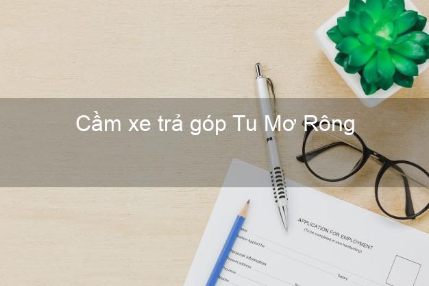 Địa chỉ Cầm xe trả góp Tu Mơ Rông Kon Tum giá cao Địa chỉ Cầm xe trả góp Tu Mơ Rông Kon Tum giá cao