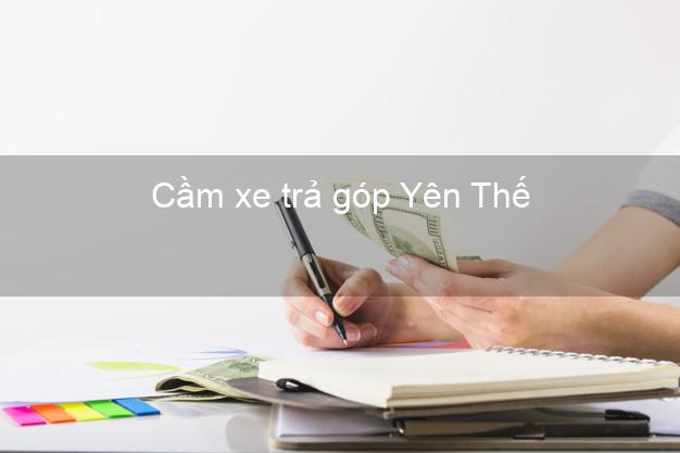 Top 10 Cầm xe trả góp Yên Thế Bắc Giang nhanh nhất Top 10 Cầm xe trả góp Yên Thế Bắc Giang nhanh nhất